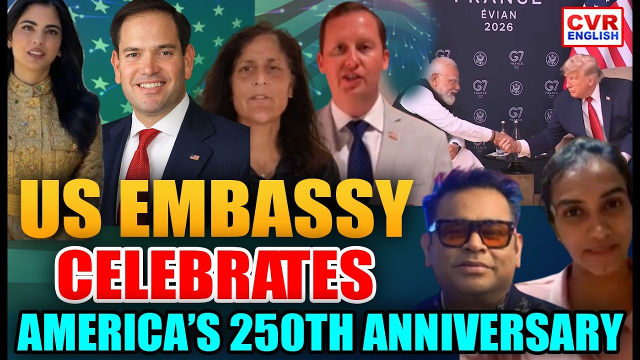 US Embassy in India Marks America&rsquo;s 250th Anniversary with Message of Excellence  | CVR ENGLISH