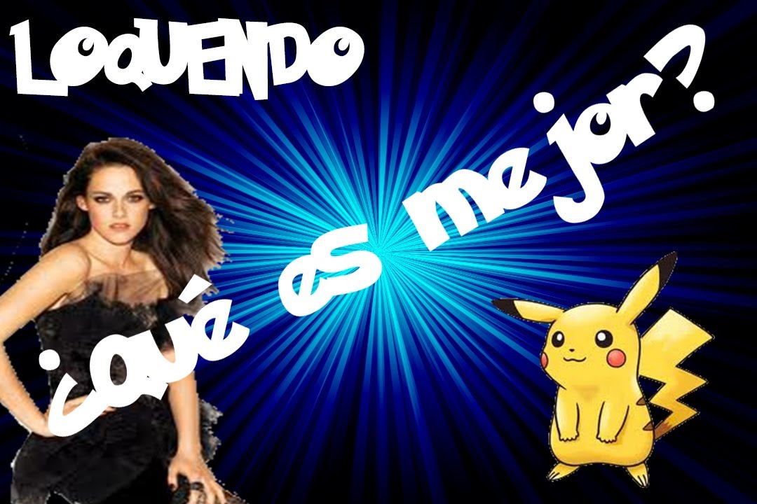 [Loquendo]&iquest;Qu&eacute; es mejor? Un Pikachu o una novia