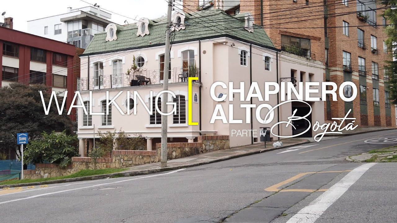 [4K] Walking Bogotá, Colombia. Chapinero Alto. 2020 (Parte IV).
