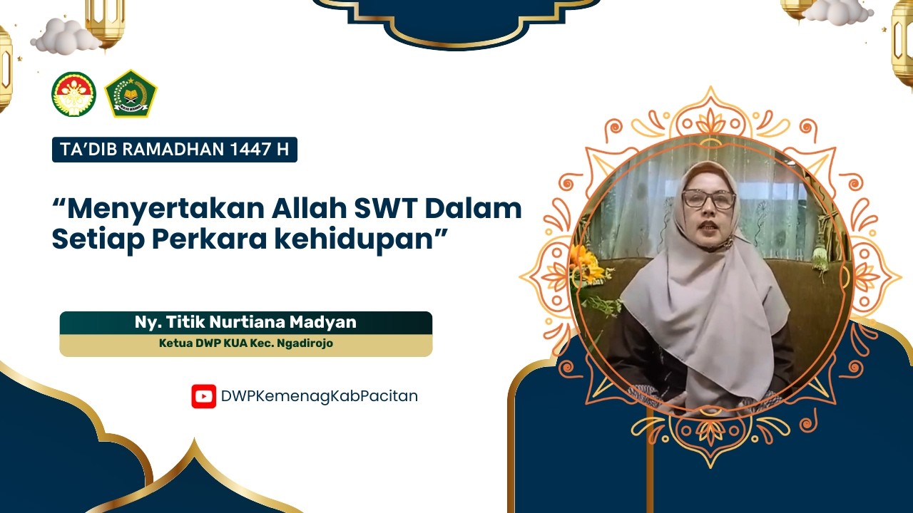 Ta'dib Ramadhan 1447 H | Menyertakan Allah SWT Dalam Setiap Perkara Kehidupan