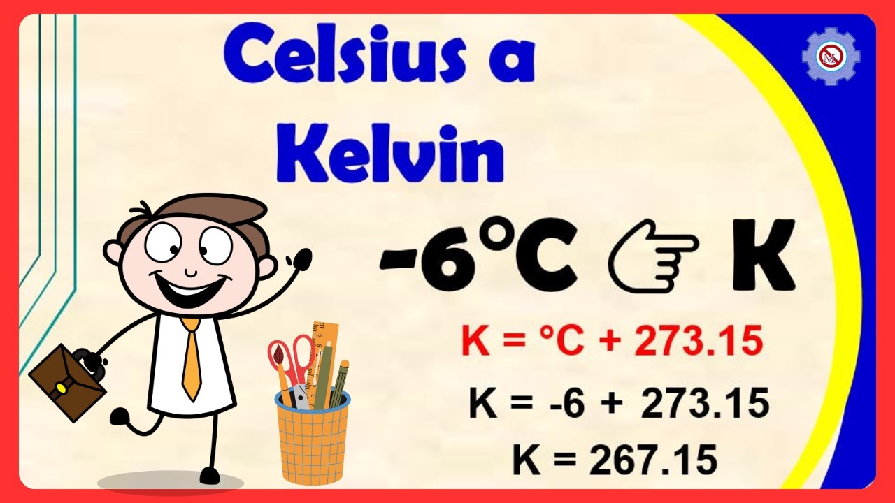💥 Convertir Grados Celsius a Kelvin, explicación paso a paso