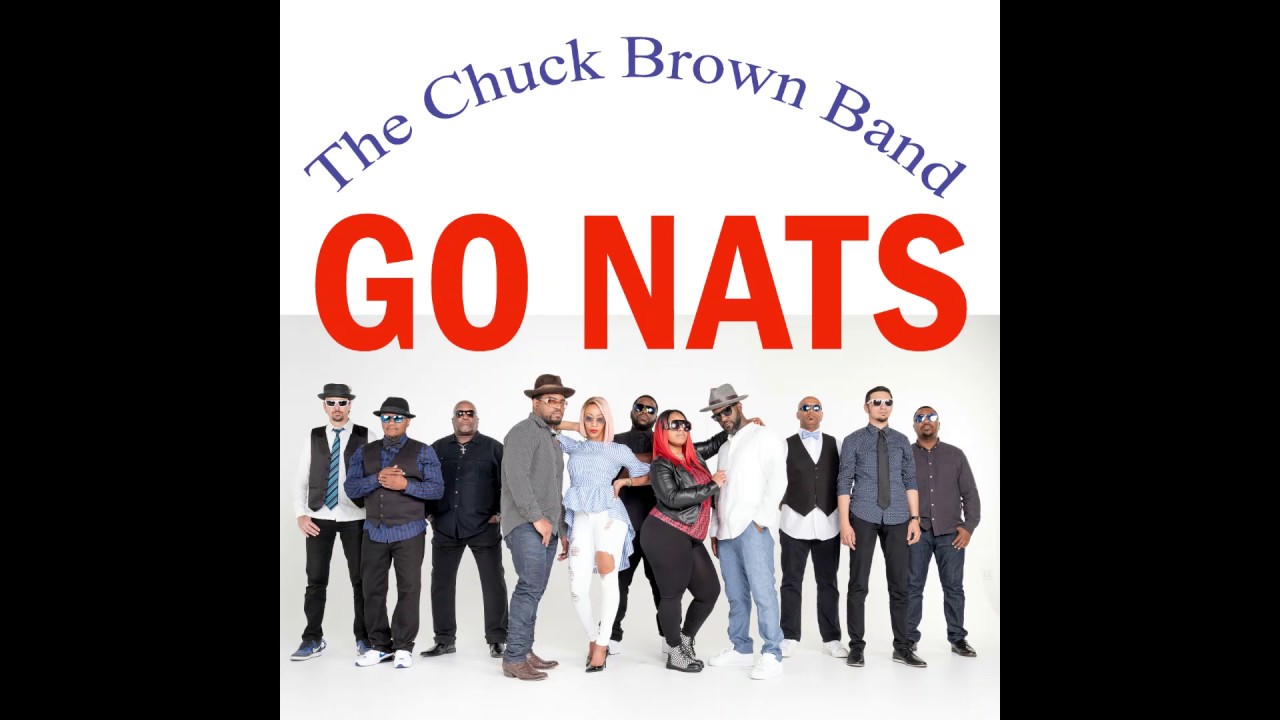 THE CHUCK BROWN BAND - GO NATS