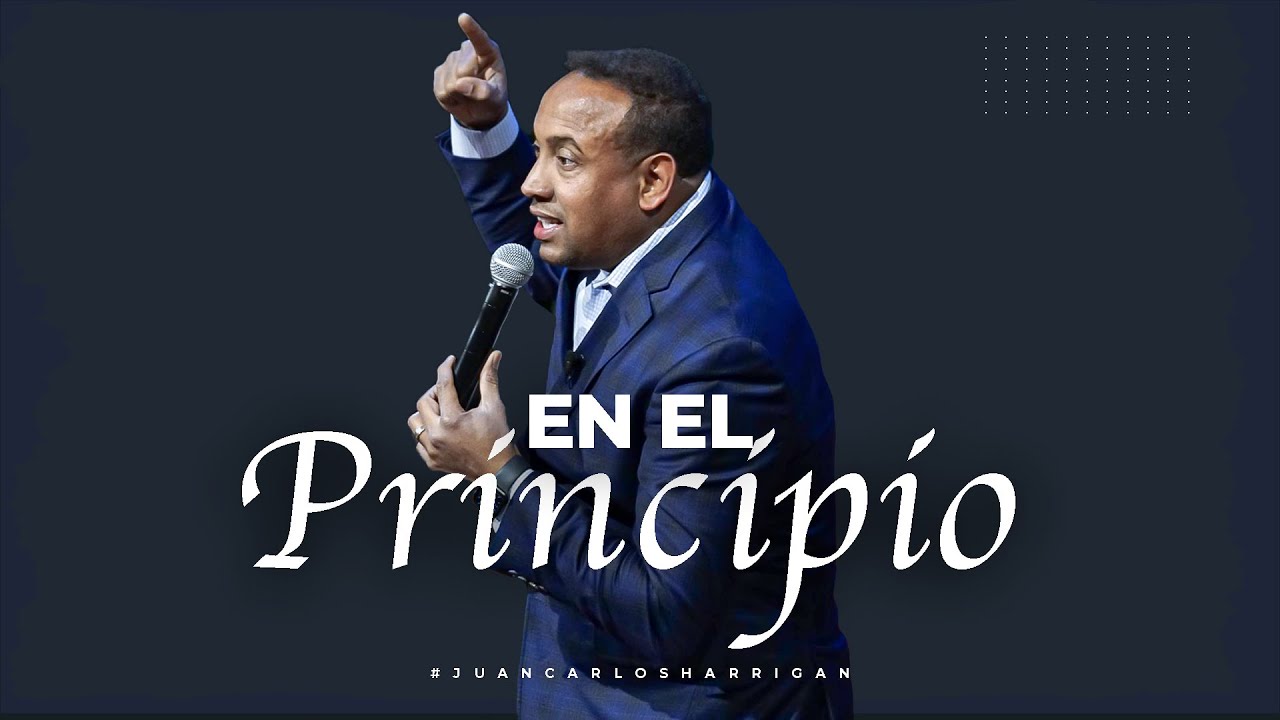 En el principio - Pastor Juan Carlos Harrigan