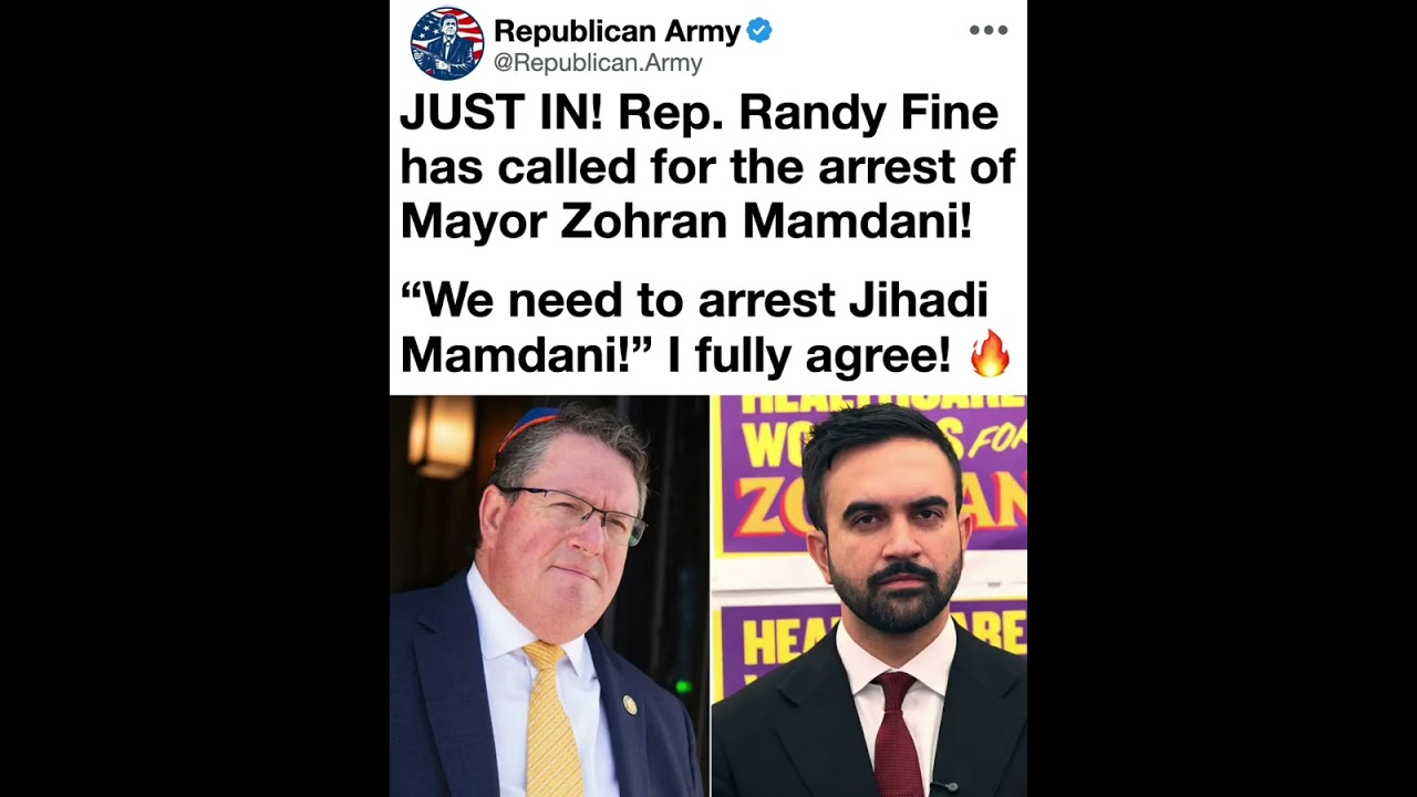 Representative Randy Fine Has Called for the Arrest of Zohran Mamdani Referring to Him as...