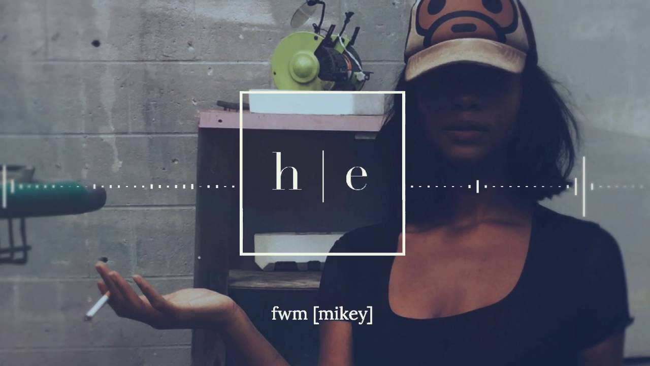 mikey - fwm [prod. youngnfly]