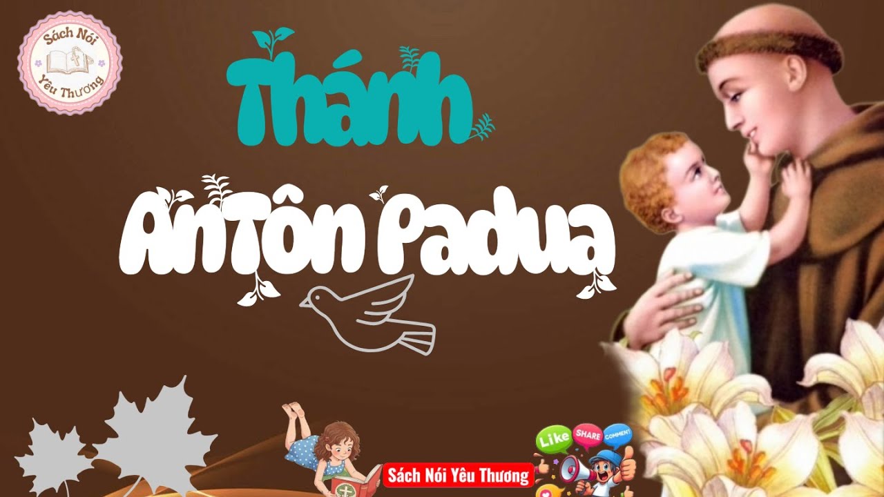 THÁNH ANTÔN PADUA / Sách Nói Yêu Thương
