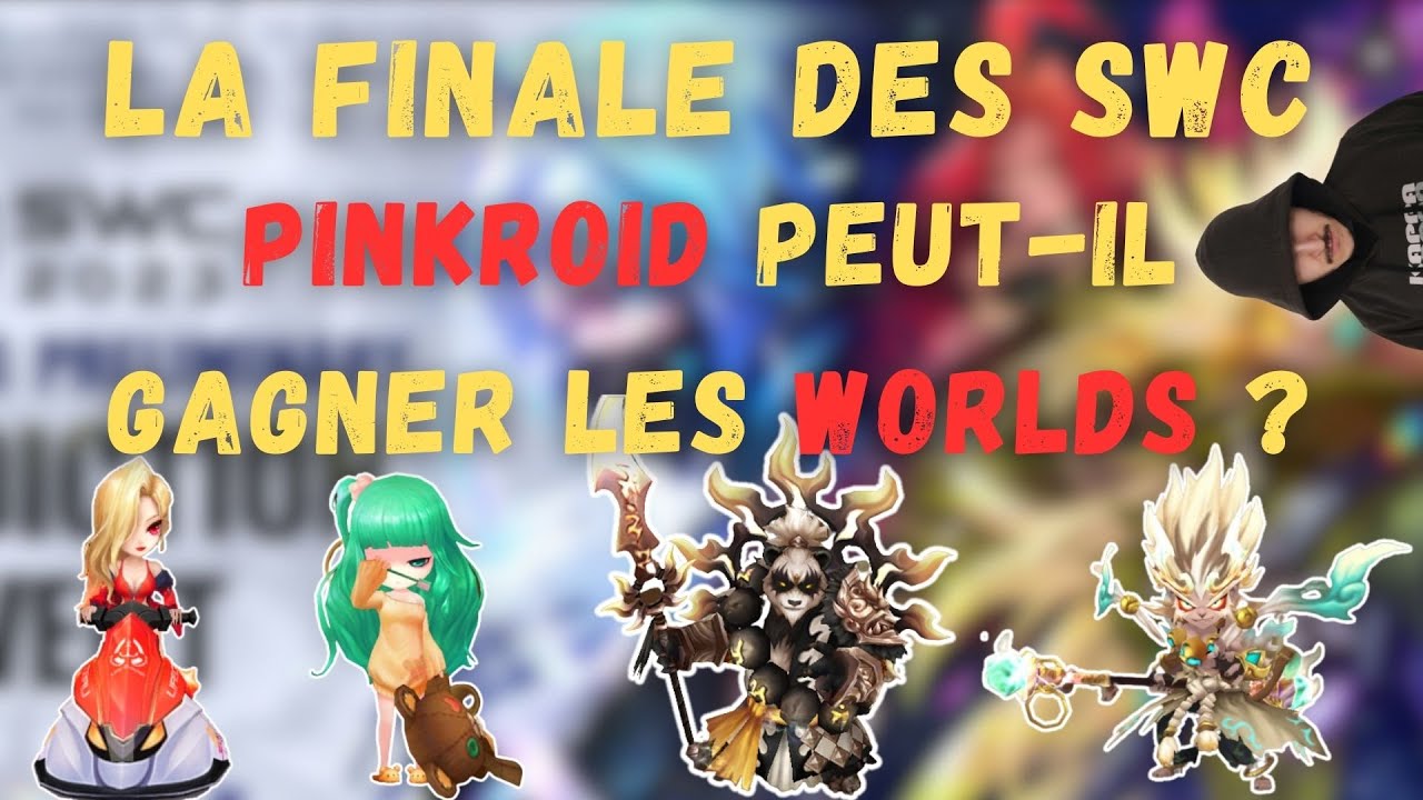 WORLDS SWC : PINKROID contre le monde ! SUMMONERS WAR