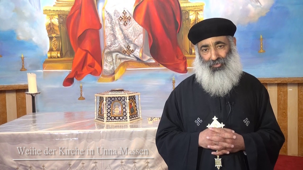 Weihe der Kirche in Unna Massen - Das Koptisch-Orthodoxe Dogma - Priester Tawadros