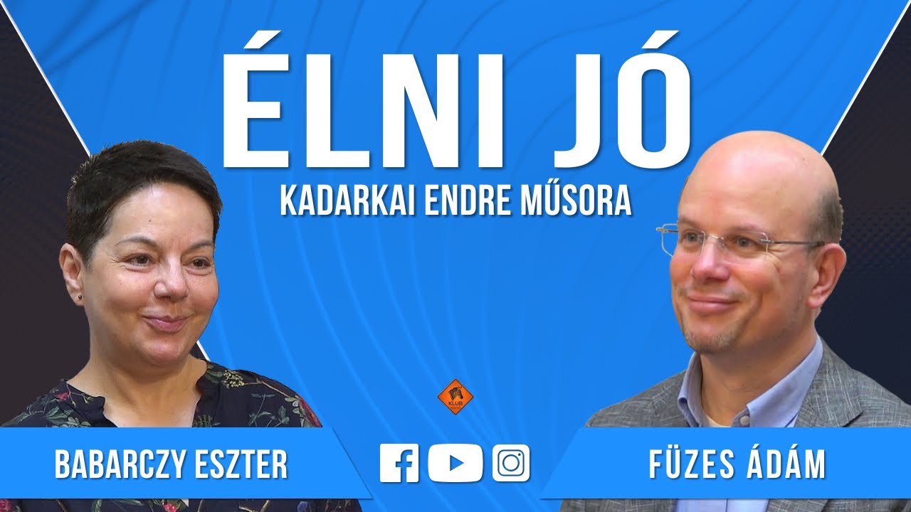 Élni jó - Babarczy Eszter és Füzes Ádám (Klubrádió)