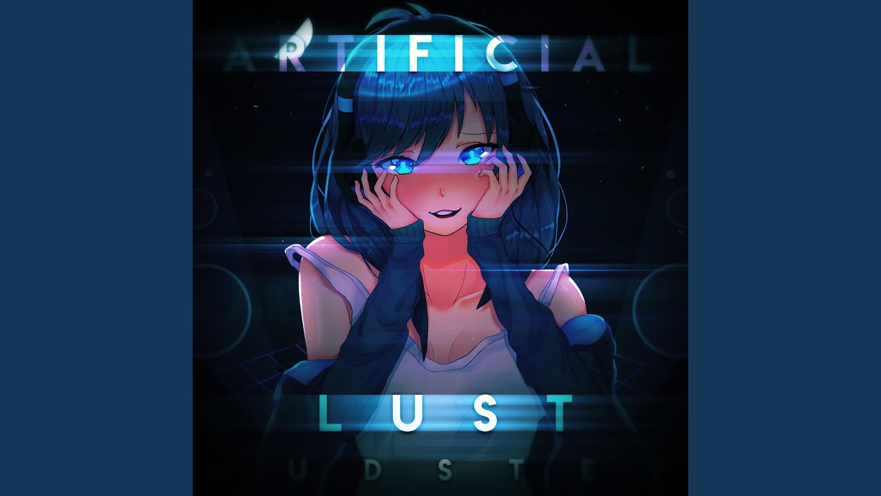 Artificial Lust