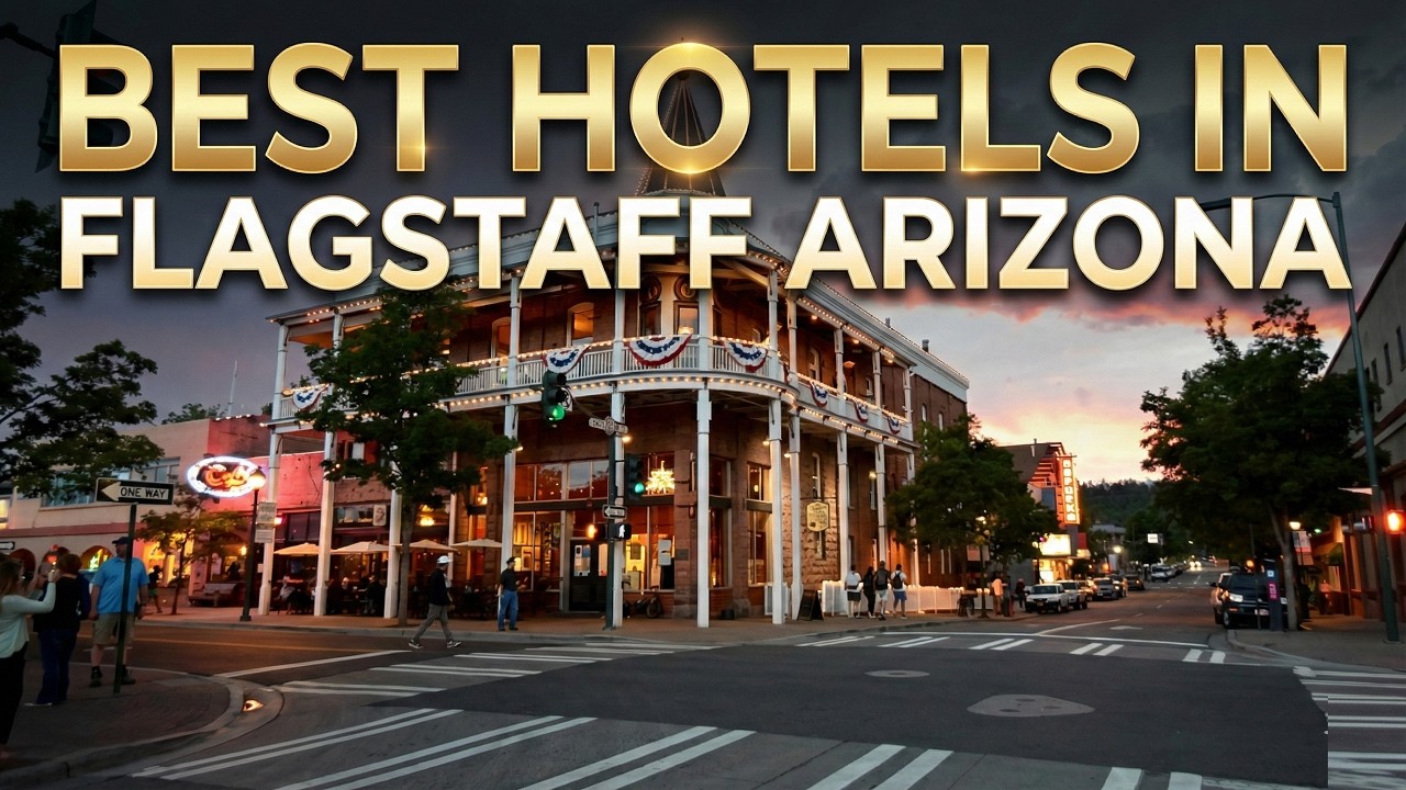 Best Hotels in Flagstaff Az | For Families, Couples, Luxury Hotels Arizona