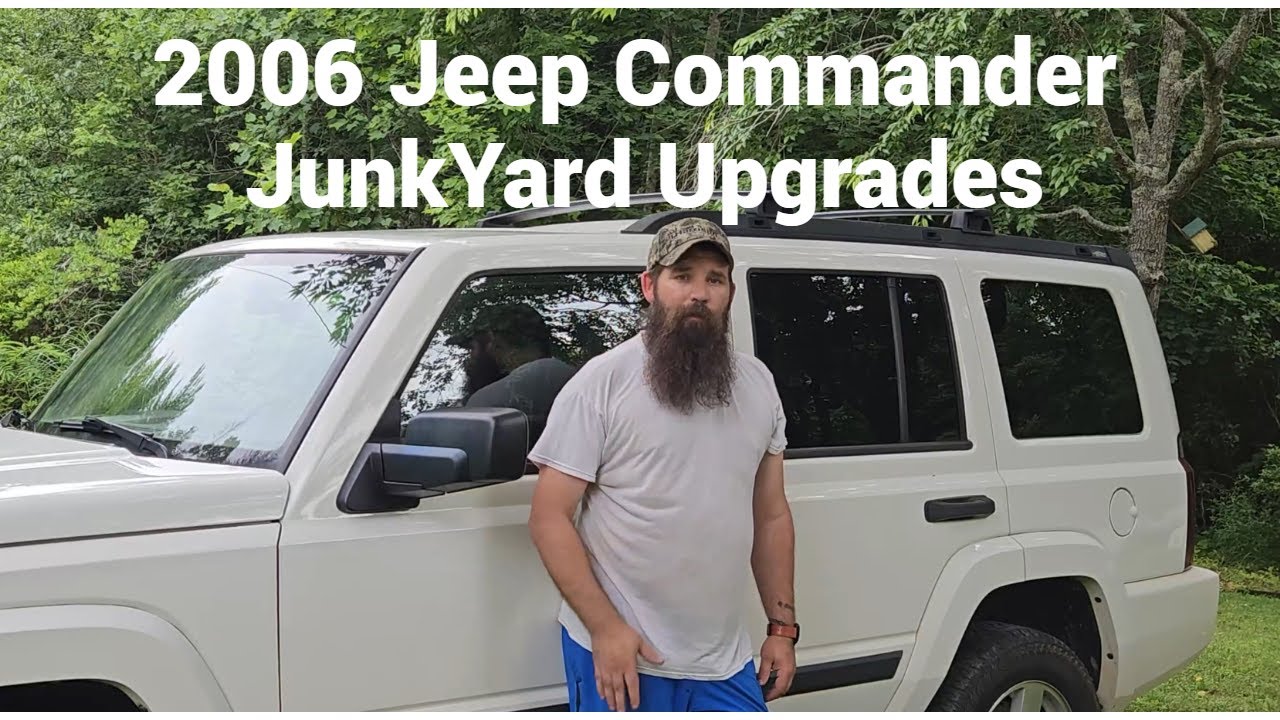 2006 Jeep Commander Junkyard Upgrades and Fixes