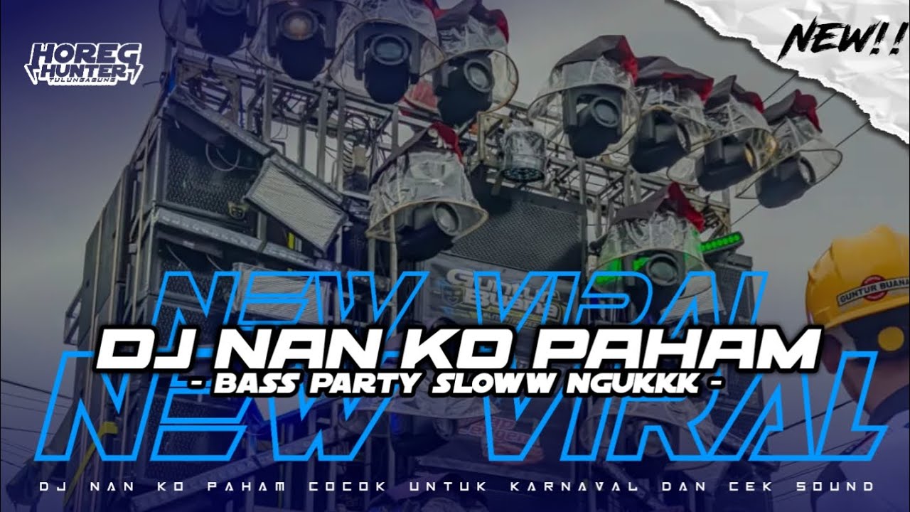 DJ NAN KO PAHAM | STYLE PARTY FULL BASS | NEW VIRAL TIKTOK 2025 | HOREG HUNTER ID FT VERDY DISCJOKYE