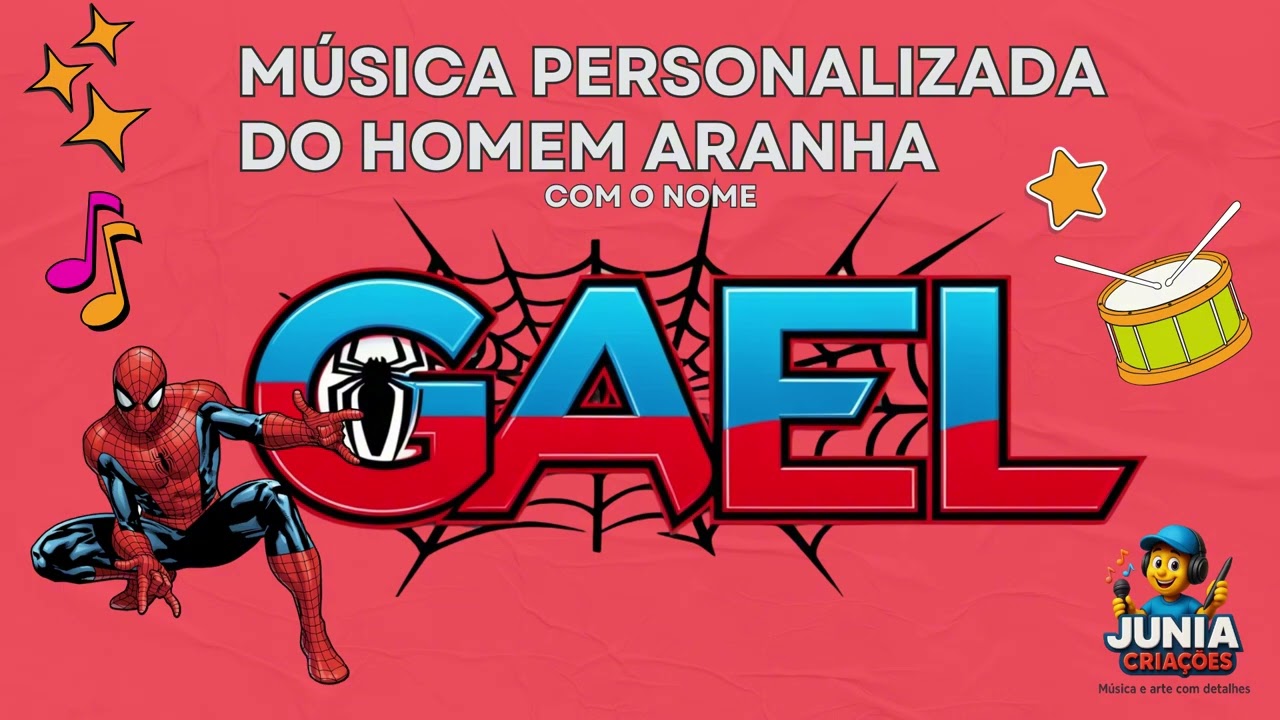 Homem Aranha Gael (tema)  - Musica Personalizada #homemaranha  #gael