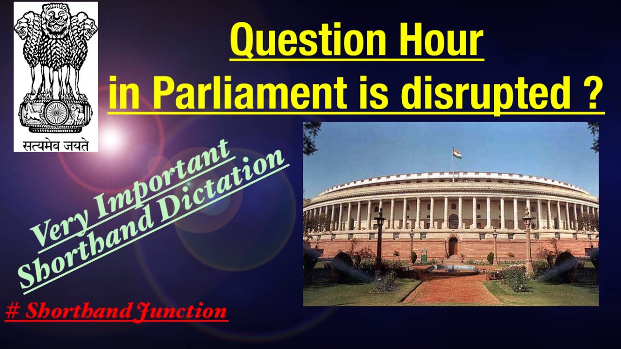 Question Hour Disrupted in Parliament? Dictation @ 100+ WPM | DDC | SSC STENO | RSMSSB |