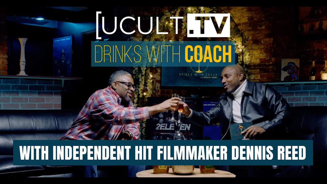 DRINKS WITH COACH SEASON 2 | WITH FILMMAKER DENNIS REED