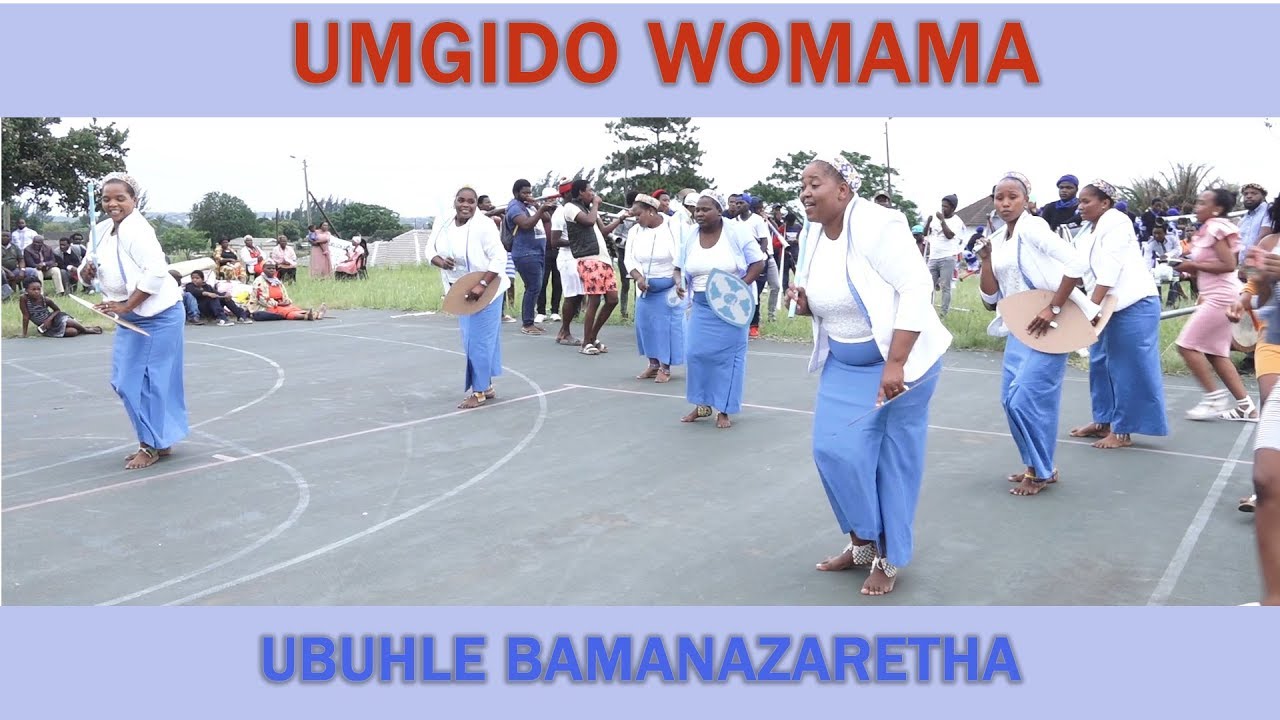 UMGIDI WOMAMA BASENAZARETH #ubuhle bamanazaretha / umshado wamanazaretha