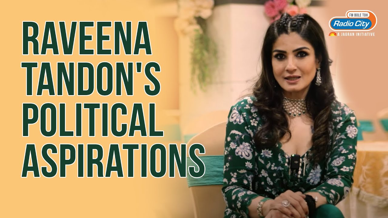 Raveena Tandon's Political Aspirations: A Candid Conversation | RJ Vijeta Exclusive
