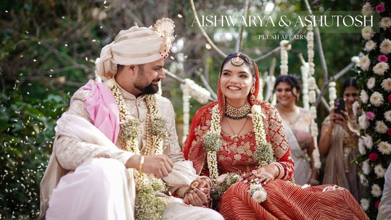 Aishwarya & Ashutosh | Wedding Film | Jehan Numa Palace | Plush Affairs