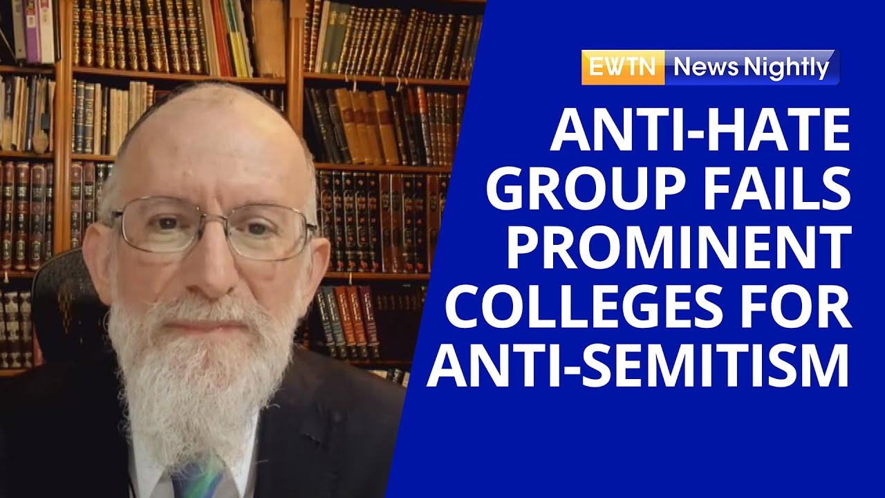 Anti-Defamation League Fails Prominent US Colleges for Anti-Semitic Activity | EWTN News Nightly