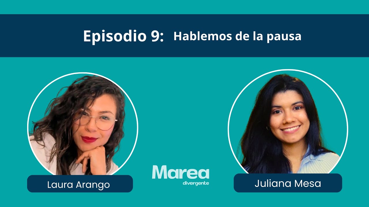 Episodio 9: Hablemos de la pausa