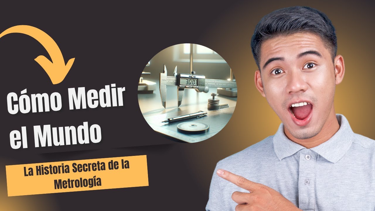 Cómo Medir el Mundo 🌍: La Historia Secreta de la Metrología