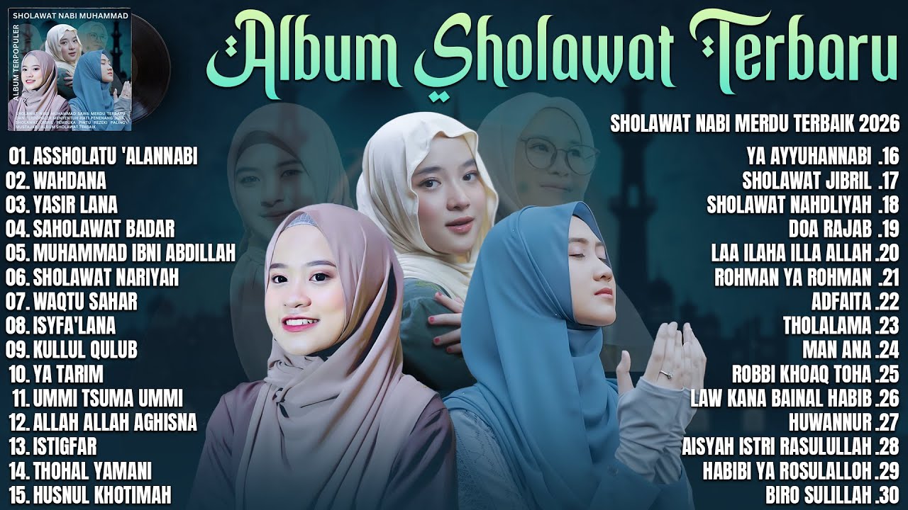 SHOLAWAT MERDU NISSA SABYAN, ALFINA NINDIYANI, AI KHODIJAH PILIHAN TERBAIK | SHOLAWAT NABI TERBARU