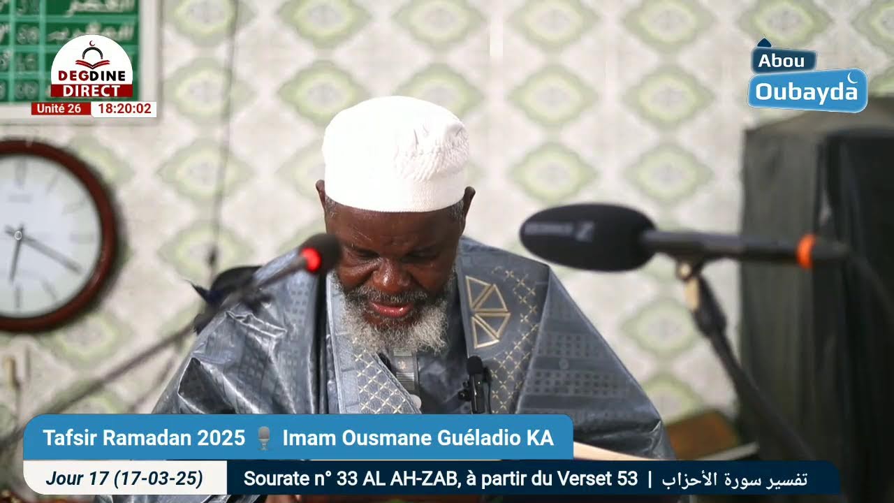 DIRECT / Tafsir Ramadan - Imam Guéladio Ka HA - Sourate Ahzab à partir verset 53
