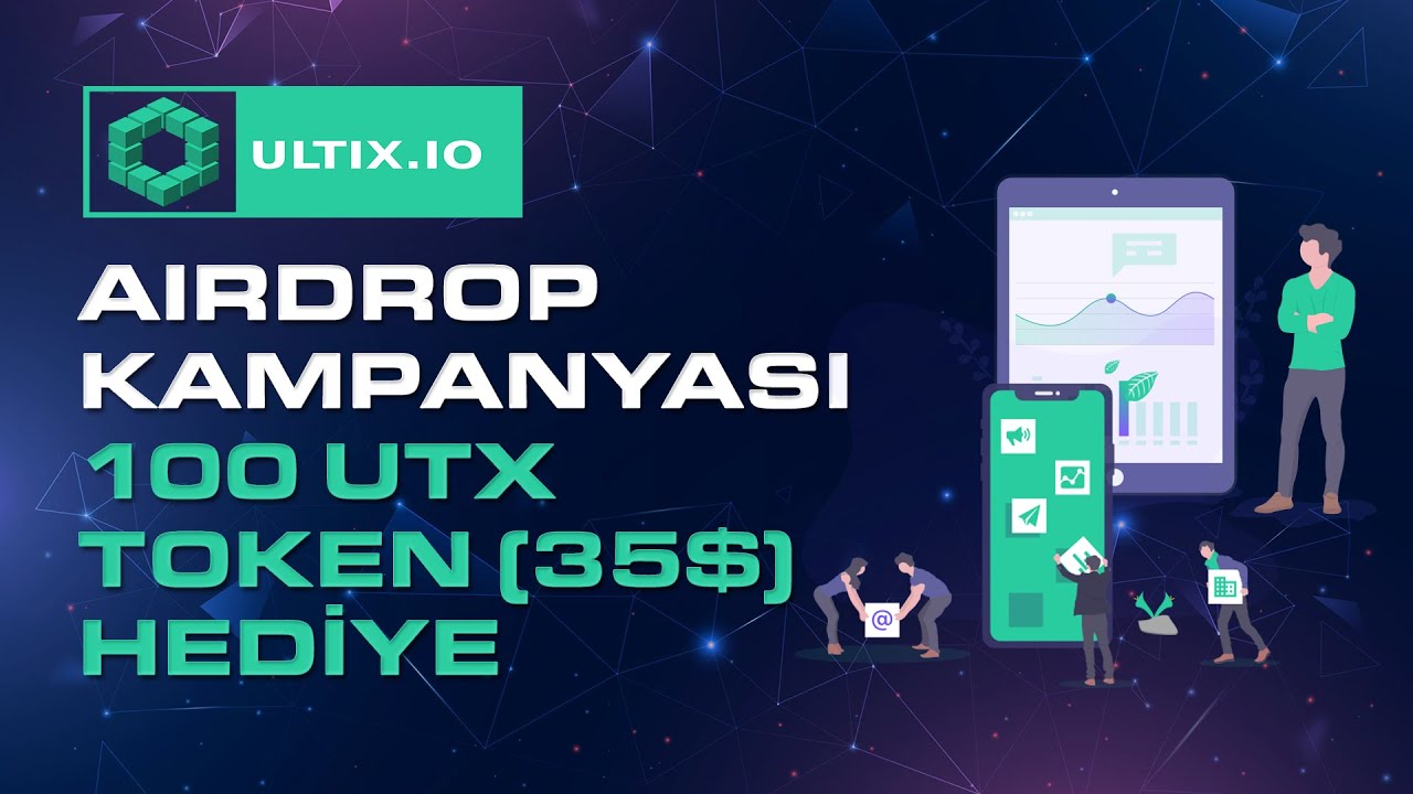 ⭐ ULTIX AIRDROP 🎁 100 UTX TOKEN (35$) HEDİYE 🥰