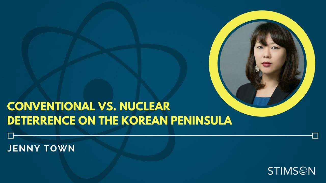 Jenny Town on Conventional vs. Nuclear Deterrence on the Korean Peninsula