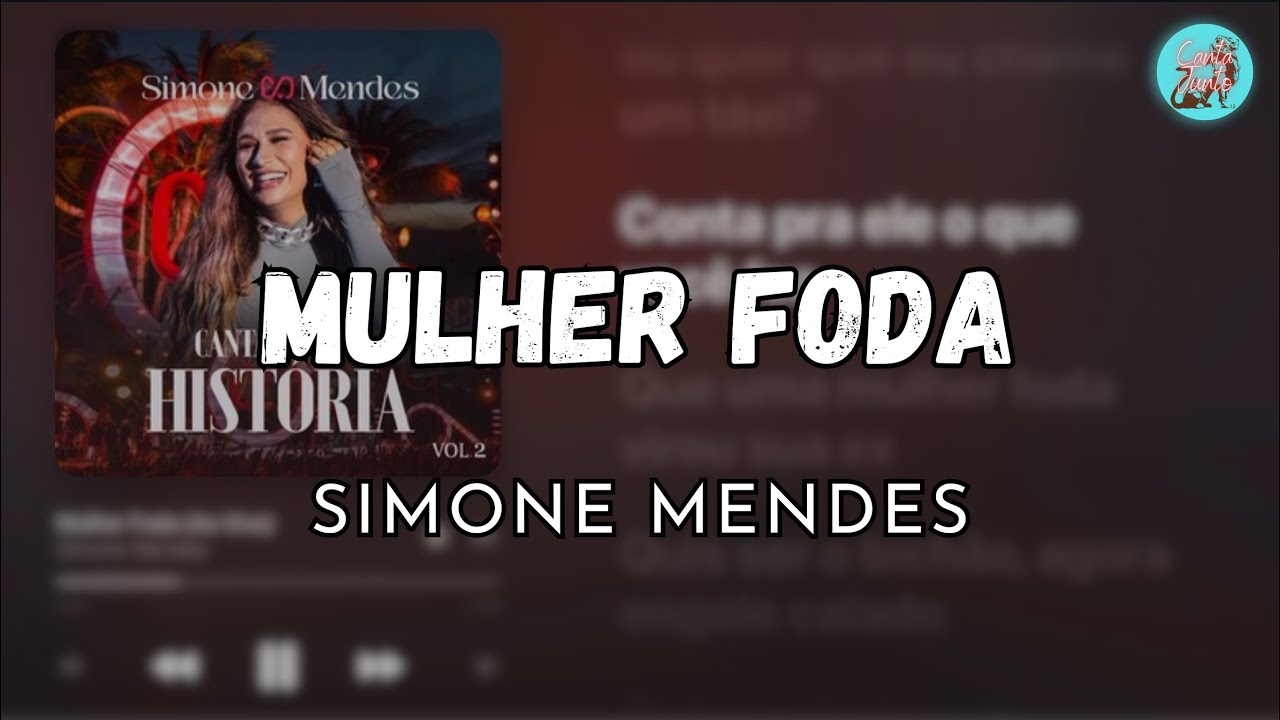 MULHER FODA - SIMONE MENDES #LETRA