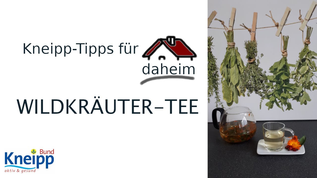 Wildkr&auml;uter-Tee | Kneipp-Tipps f&uuml;r daheim Teil 22 - reupload