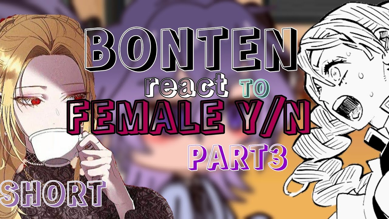 Bonten react to {Female y/n} Part_3 [[Tokyo Revengers]] SHORT✓✓