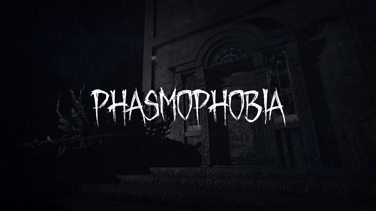 Оригинальное название )))- Phasmophobia