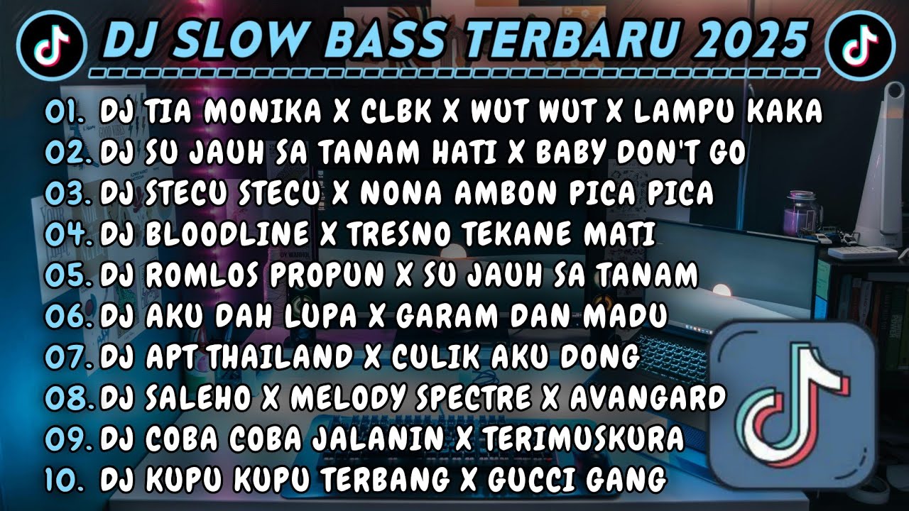 DJ SLOWBASS TERBARU 2025 || DJ TIA MONIKA X CLBK X WUT WUT X LAMPU KAKA || DJ SU JAUH SA TANAM HATI