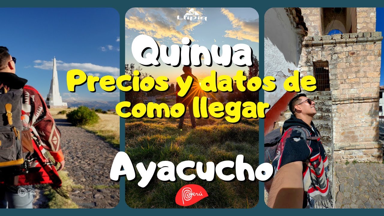 Como llegar a quinua por tu cuenta @SoyJeriko  plan para este feriado