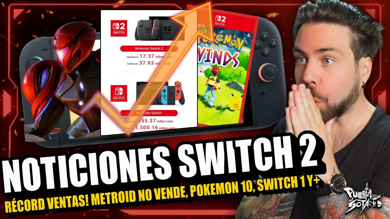 🔥NOTICIONES Nintendo Switch 2! Nintendo HACE HISTORIA! VENTAS BRUTALES! Metroid FRACASA y MUCHO MÁS!