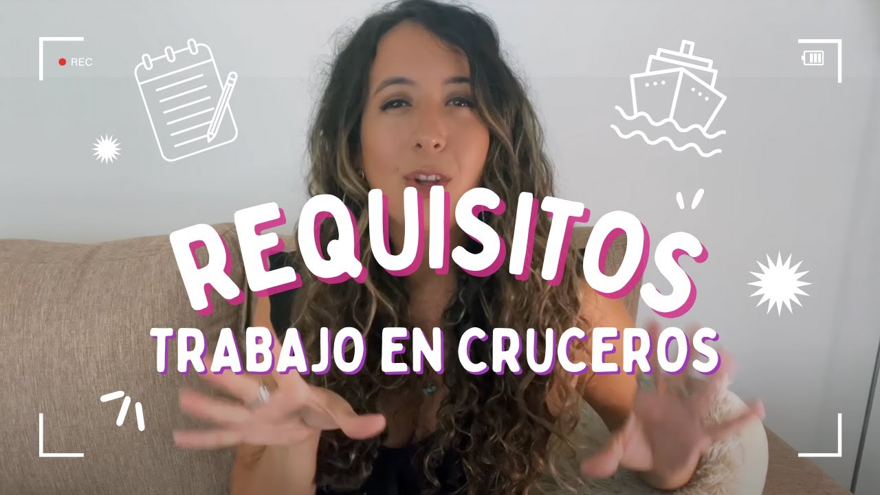✅ Requisitos y Documentacion para Trabajar en Cruceros 🛳 [2023}