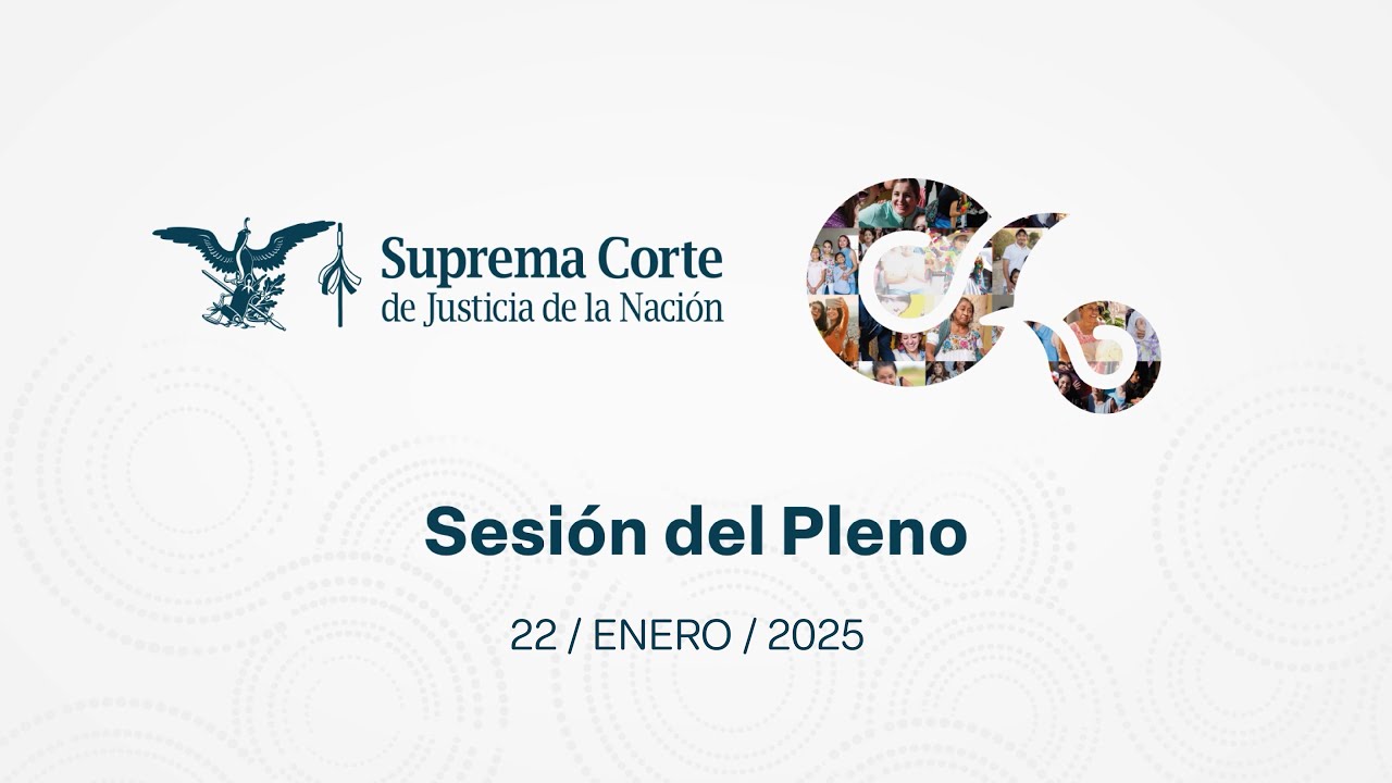 Sesi&oacute;n del Pleno de la #SCJN 22 de enero de 2026