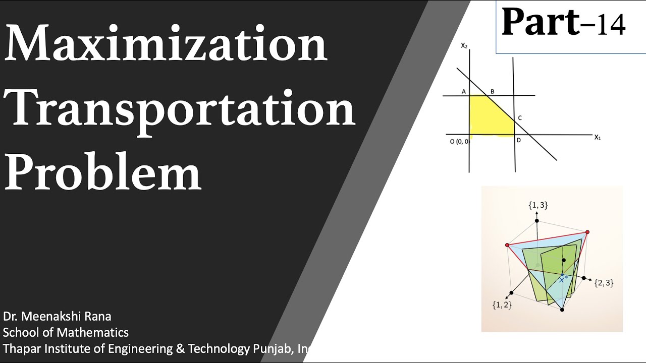 Transportation Problem (Part-14): Maximization Transportation Problem