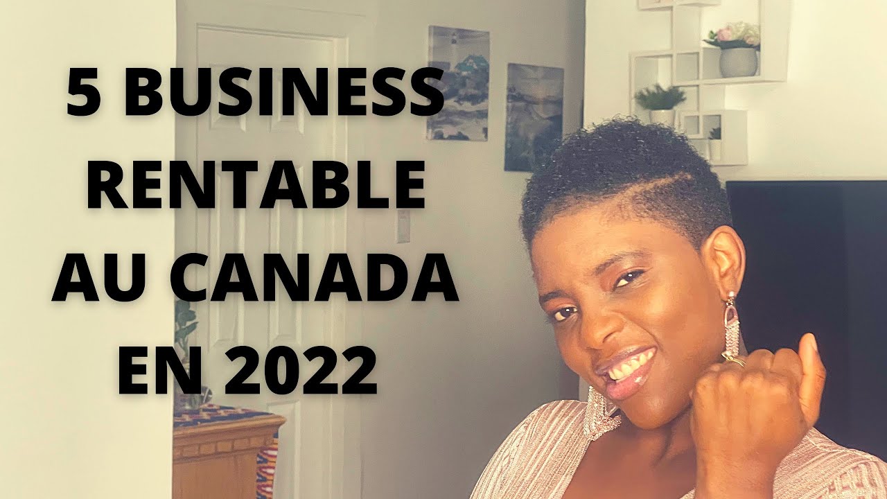 5 BUSINESS facile à lancer au CANADA pour être rapidement RICHE 🤑 🍁🇨🇦C’facile Canada