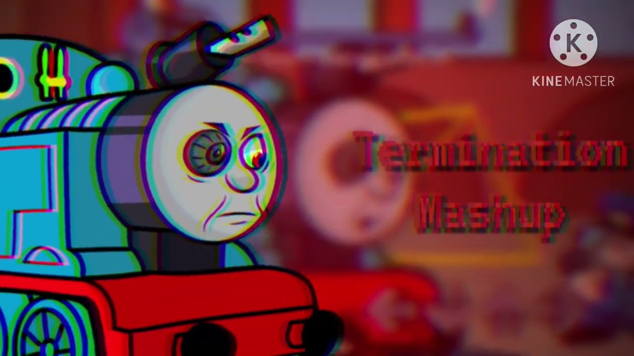 Termination Mashup (Thomas’ Railway Showdown)