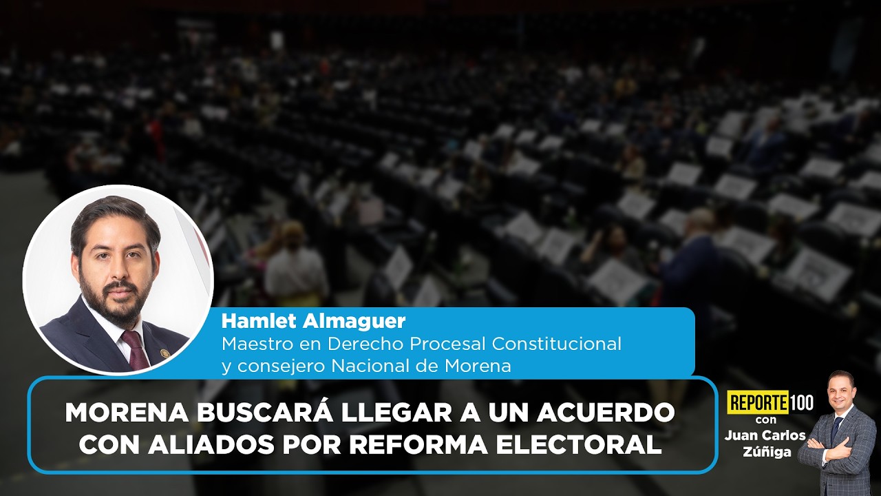 Morena Busca acuerdo con sus aliados en Reforma Electoral | REPORTE 100
