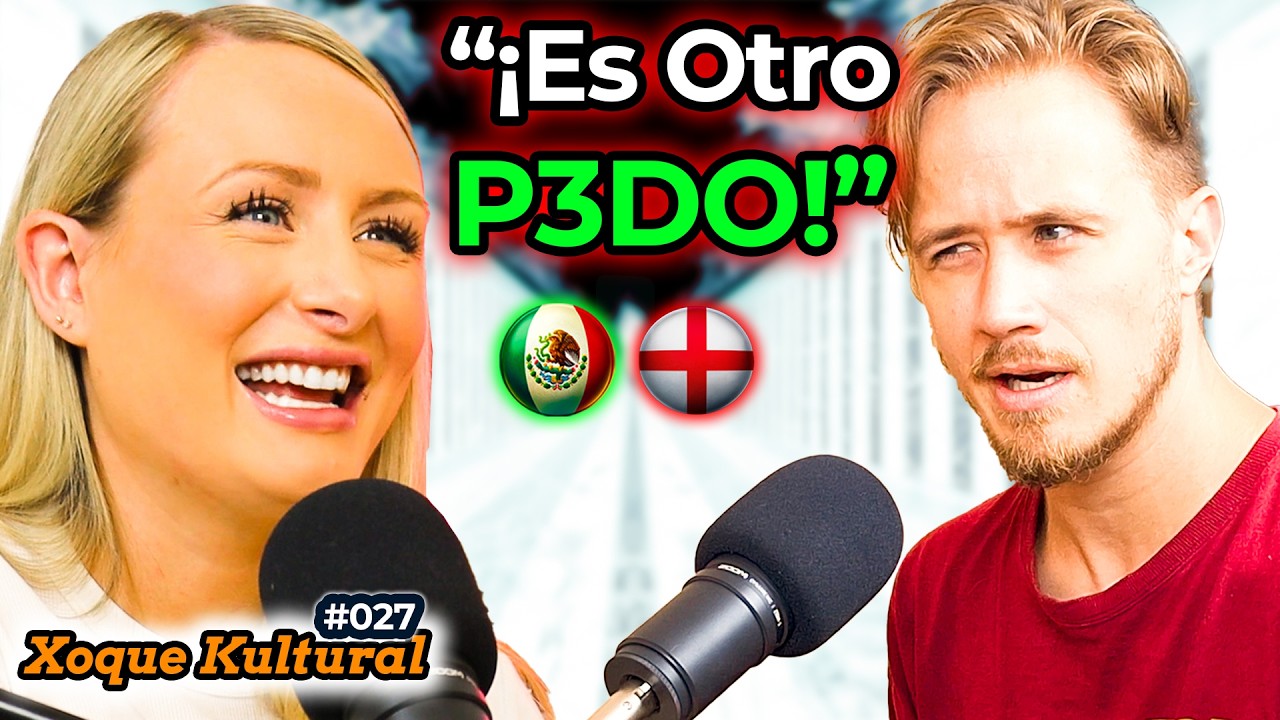Inglesa Fascinada por M&Eacute;XICO 🇬🇧 😮🇲🇽 💥Xoque Kultural #27 @cronicasdelaguera