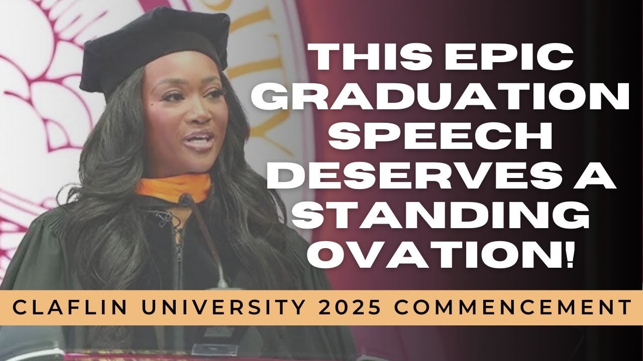 This Graduation Speech Deserves a Standing Ovation 👏 | Claflin U. 2025 Keynote by Deshauna Barber