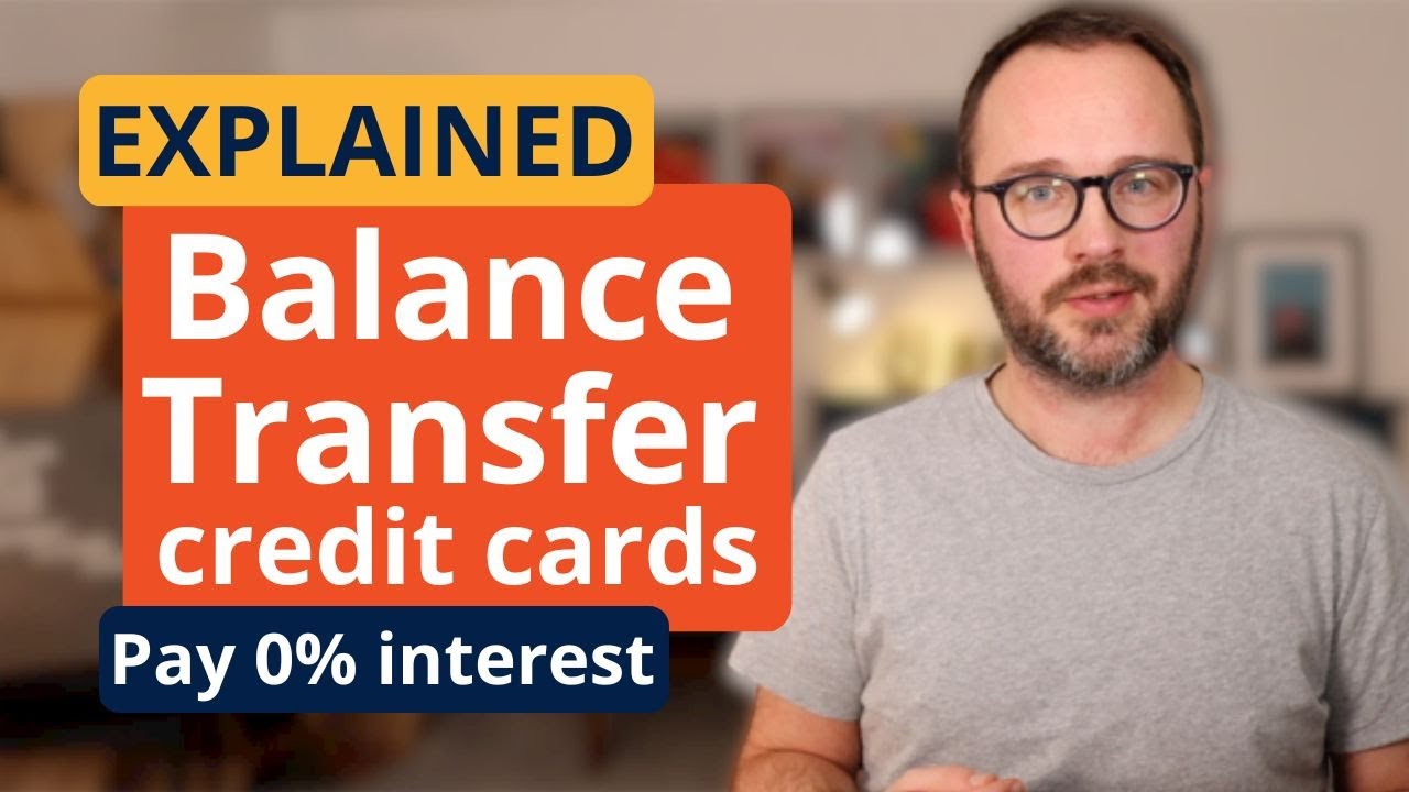 Balance Transfer credit cards explained - pay 0% interest on debt