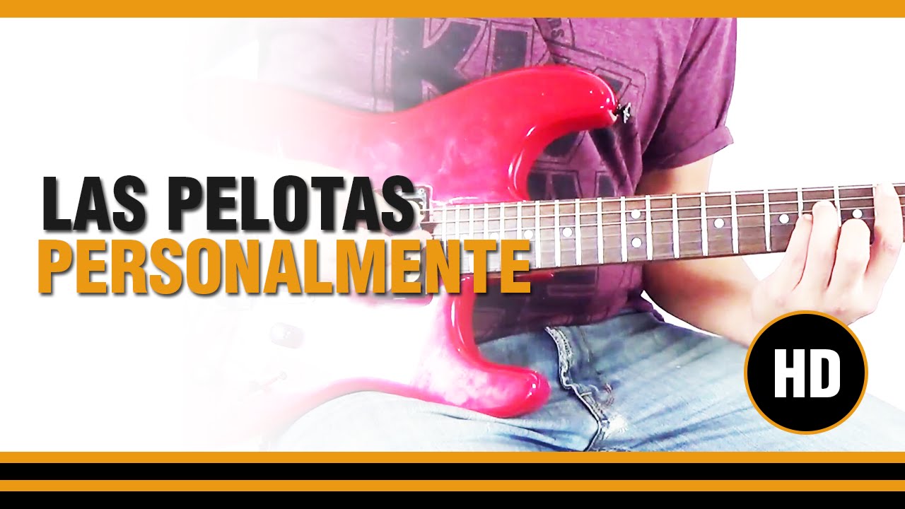 Como tocar Personalmente de Las Pelotas en Guitarra electrica, acustica o clasica CLASE TUTORIAL