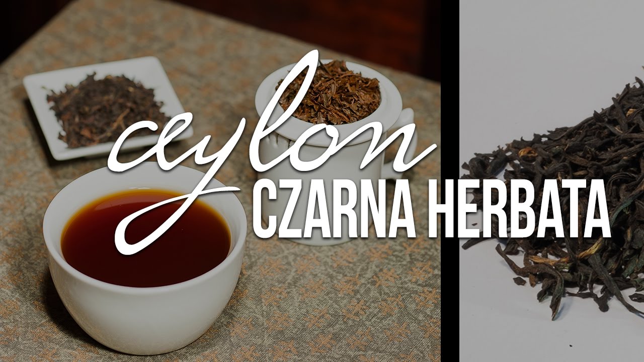 Herbata czarna Cejlon (Sri Lanka). Czajnikowy.pl