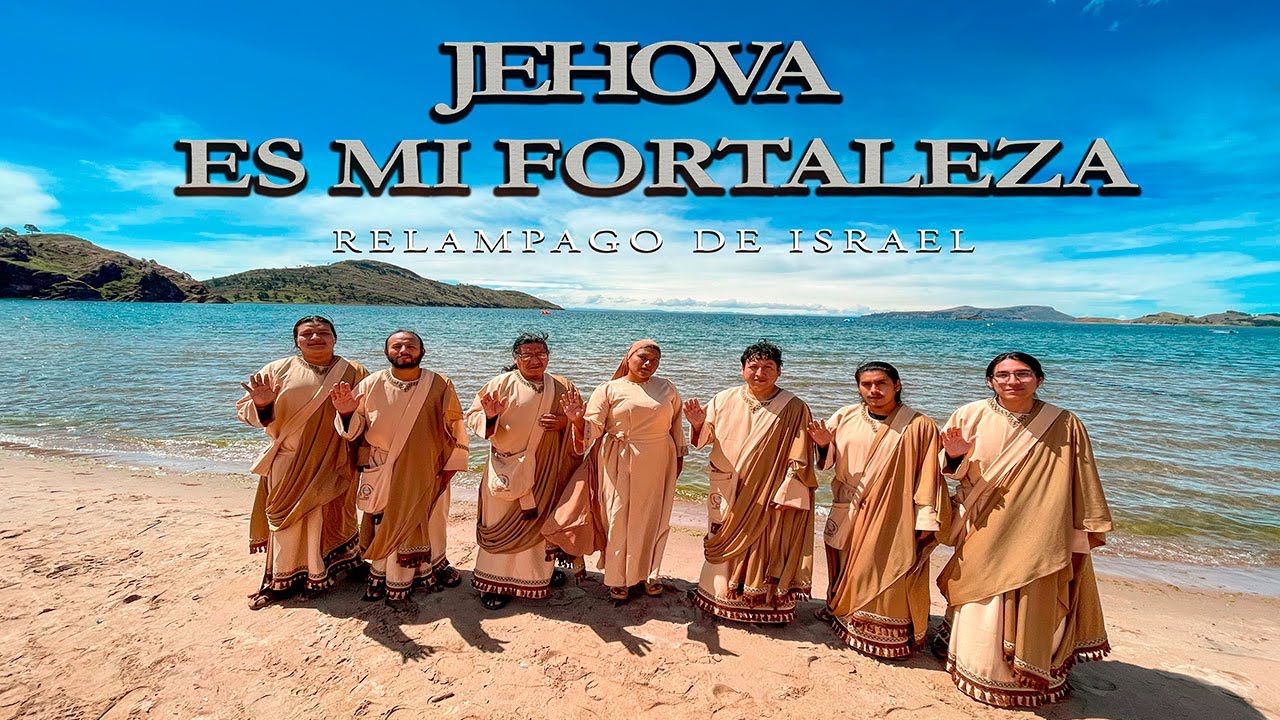Relámpago de Israel - JEHOVA ES MI FORTALEZA - AEMINPU