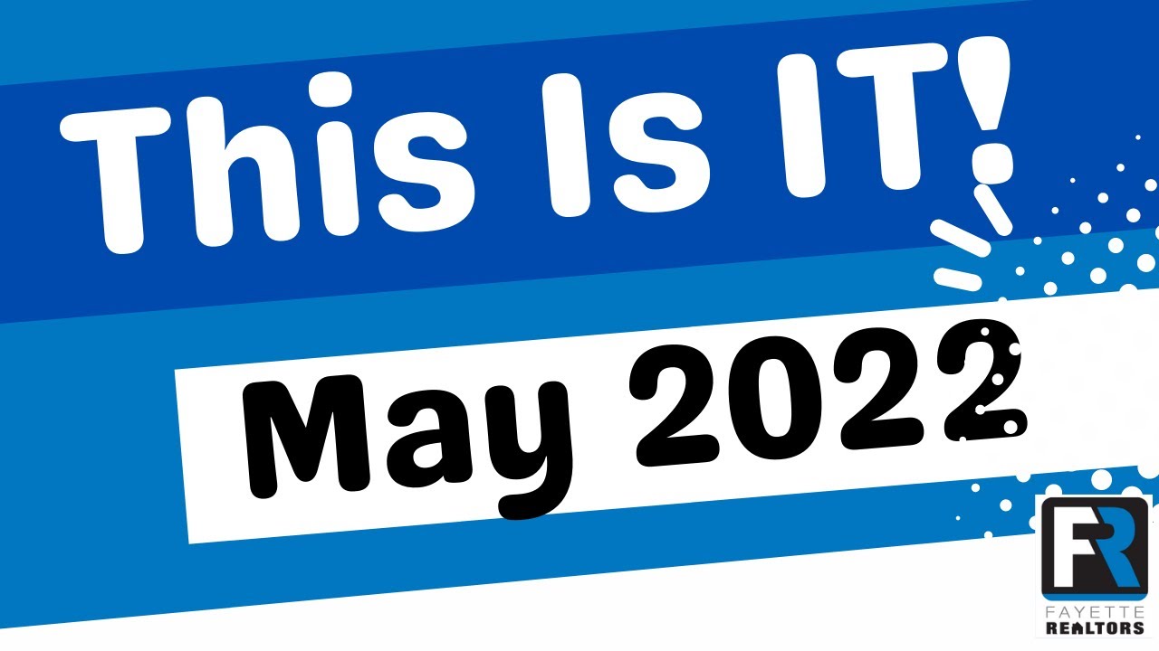 This Is It- May 2022